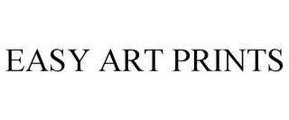 EASY ART PRINTS trademark