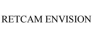 RETCAM ENVISION trademark