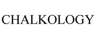 CHALKOLOGY trademark