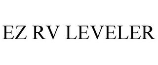 EZ RV LEVELER trademark