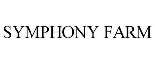 SYMPHONY FARM trademark