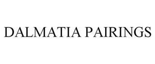 DALMATIA PAIRINGS trademark