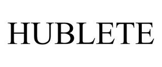 HUBLETE trademark