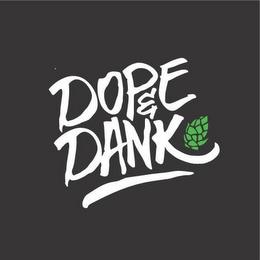 DOPE & DANK trademark