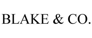 BLAKE & CO. trademark