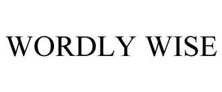 WORDLY WISE trademark