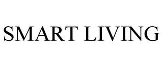 SMART LIVING trademark