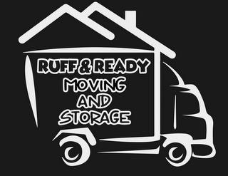 RUFF & READY MOVING AND STORAGE trademark