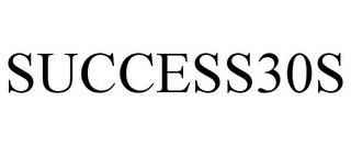 SUCCESS30S trademark