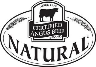 CERTIFIED ANGUS BEEF BRAND SINCE 1978 NATURAL trademark