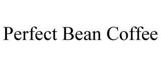 PERFECT BEAN COFFEE trademark