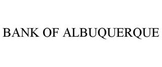 BANK OF ALBUQUERQUE trademark