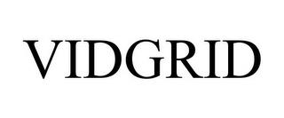 VIDGRID trademark