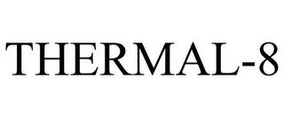 THERMAL-8 trademark