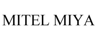 MITEL MIYA trademark