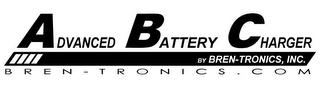 ADVANCED BATTERY CHARGER BY BREN-TRONICS, INC. BREN-TRONICS.COM trademark