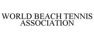 WORLD BEACH TENNIS ASSOCIATION trademark