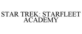 STAR TREK: STARFLEET ACADEMY trademark