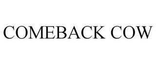 COMEBACK COW trademark