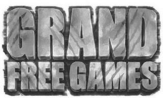 GRAND FREE GAMES trademark