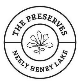 THE PRESERVES NEELY HENRY LAKE trademark