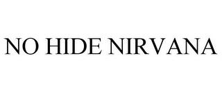 NO HIDE NIRVANA trademark