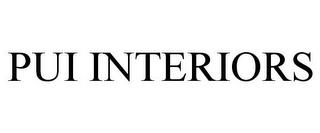 PUI INTERIORS trademark