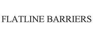 FLATLINE BARRIERS trademark