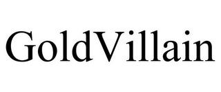 GOLDVILLAIN trademark