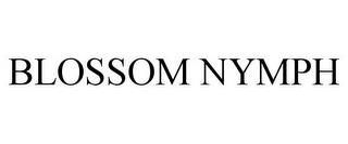 BLOSSOM NYMPH trademark