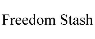 FREEDOM STASH trademark