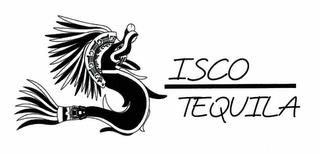 ISCO TEQUILA trademark