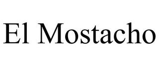 EL MOSTACHO trademark