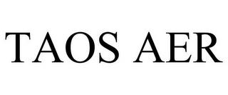 TAOS AER trademark