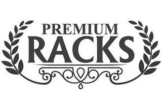 PREMIUM RACKS trademark