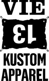 VIE 13 KUSTOM APPAREL trademark