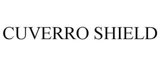 CUVERRO SHIELD trademark