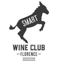 SMART WINE CLUB ESTD FLORENCE 2017 ARIZONA trademark