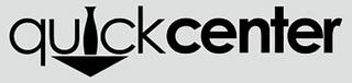 QUICKCENTER trademark