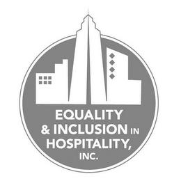 EQUALITY & INCLUSION IN HOSPITALITY, INC.. trademark