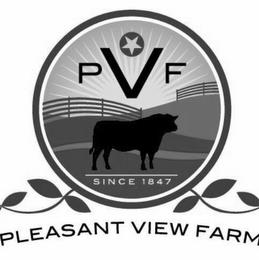 P V F SINCE 1847 PLEASANT VIEW FARM trademark