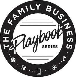 THE FAMILY BUSINESS PLAYBOOK SERIES trademark