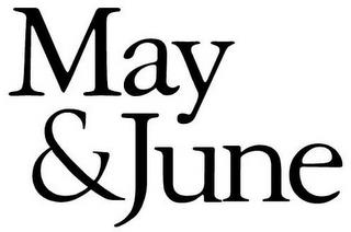 MAY & JUNE trademark