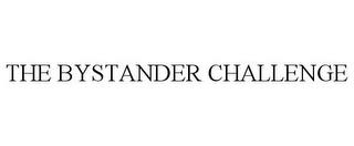 THE BYSTANDER CHALLENGE trademark