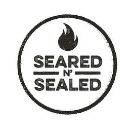 SEARED N' SEALED trademark