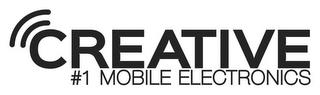 CREATIVE #1 MOBILE ELECTRONICS trademark