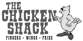 THE CHICKEN SHACK FINGERS WINGS FRIES trademark