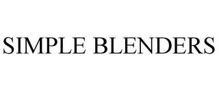 SIMPLE BLENDERS trademark