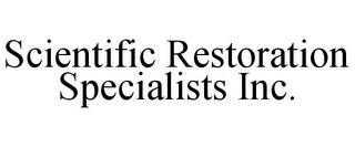 SCIENTIFIC RESTORATION SPECIALISTS INC. trademark