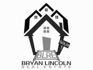 BLRE BRYAN LINCOLN REAL ESTATE SOLD! trademark